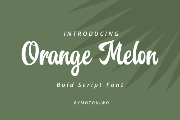 Orange Melon: The Perfect Font for Building a Memorable Brand