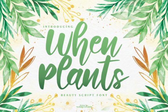 When Plants: A Script Font for Campaign Creativity