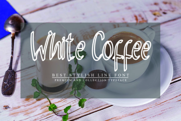 White Coffee: The Font That Elevates Your Campaigns